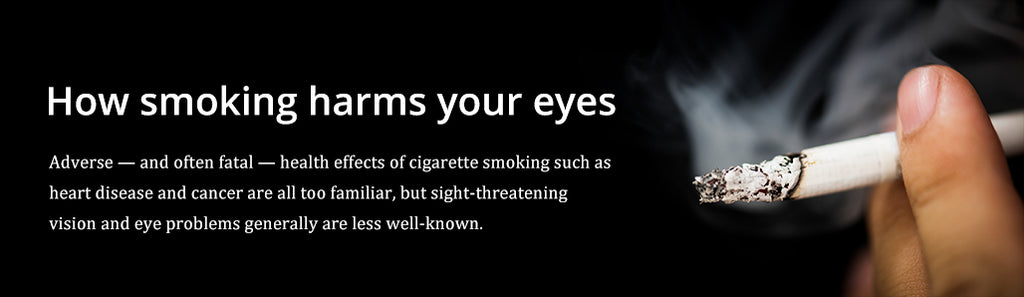 How smoking harms your eyes