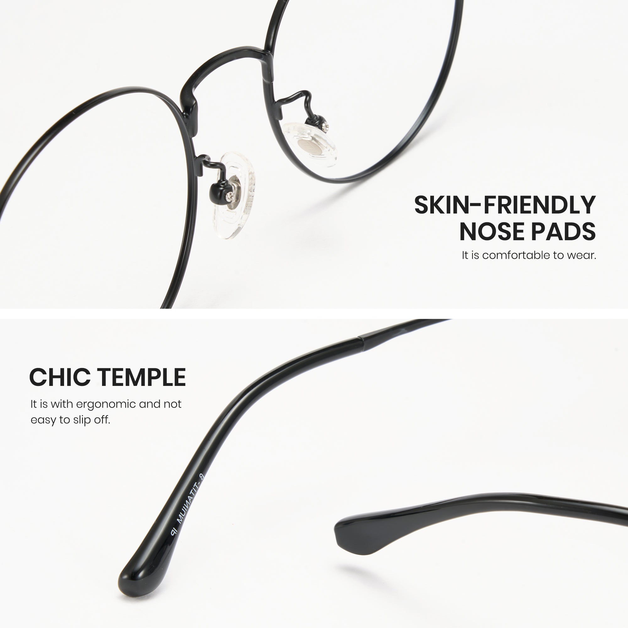 Black eyeglasses with text highlighting skin-friendly nose pads and chic temple design on a white background.