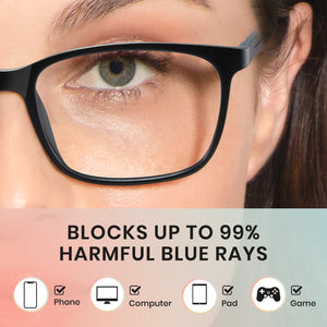 Blocks up to 99% Harmful blue rays